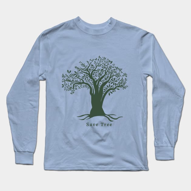 Save Tree Long Sleeve T-Shirt by Tumair